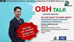 NIOSH OSH TALK - ALL YOU WANT TO KNOW ABOUT: OVERCOMING MANUAL MATERIAL HANDLING AT WORKPLACE by En. Noorul Azreen bin Azis, Executive, Ergonomics Excellence Centre, NIOSH Malaysia