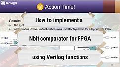 How to implement a Nbit Comparator for FPGA using a Verilog synthesizable function