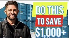 How to Buy a Shipping Container for LESS | *MUST SEE*