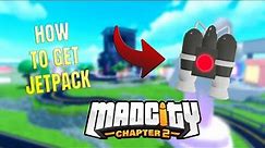 Mad City Chapter 2 JETPACK Location (ROBLOX)
