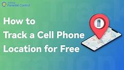 How to Track a Cell Phone Location for Free