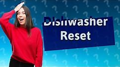 Is there a reset switch on a dishwasher?
