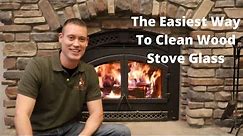 The Easiest Way To Clean Wood Stove Glass