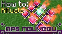 How to: Ars Nouveau | All Rituals (Minecraft 1.19.2)