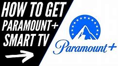 How To Get Paramount Plus on ANY Smart TV
