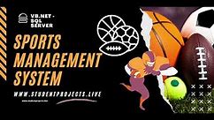 Sports Management System project | Mini Project in VB.NET & SQL server