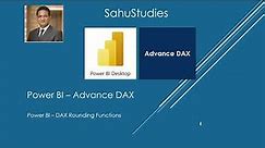 Power BI DAX Tutorial 25 | DAX Rounding Function | Power BI | DAX | Advanced DAX | Power BI Desktop