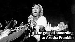The gospel according to Aretha Franklin