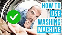 How to USE WASHING MACHINE | step by step
