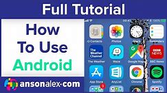 Android Tutorial for Beginners / iPhone Users