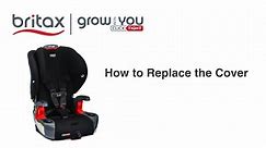 How to Replace the Cover: Britax Grow With You Harness-to-Booster