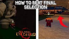 How To BEAT/FIND Final Selection(BOSS Battle Guide)Slayers Unleashed