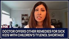 Doctor offers other remedies for sick kids with Children's Tylenol shortage
