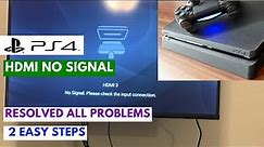 How to Fix PS4 HDMI No Signal On TV | Solved All Issues by 2 Easy Steps