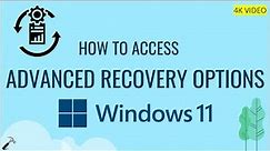 Access advanced recovery options in Windows 11