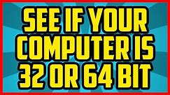 How To Find Out What Bit Your Computer Is Windows 10 2017 - Is My Computer 32 or 64 Bit? 2016