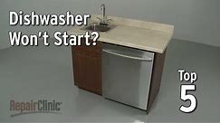 Dishwasher Won’t Start — Dishwasher Troubleshooting