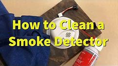 How to Clean Your Smoke Detector