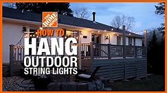 How to Hang Outdoor String Lights | The Home Depot