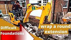 How to do a Wrap around extension, difficult foundations part 1