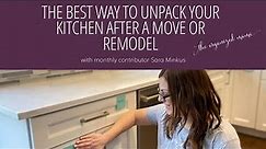The Best Way To Set Up A Kitchen After A Move Or Renovation