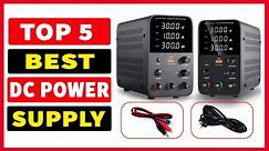 Top 5 Best DC Power Supply Review In 2024