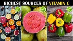 Richest Food Sources Of Vitamin C |Best Vitamin C Foods |Foods Rich In Vitamin C