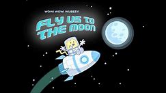 Wow! Wow! Wubbzy- Fly Us to the Moon