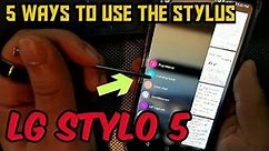 5 Ways to Use the Stylus Pen on the LG Stylo 5