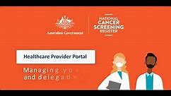 Healthcare Provider Portal walk-through guide – 6. Managing your profile and delegating access