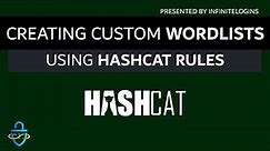 Creating Effective Custom Wordlists Using Hashcat Rules - Password Security