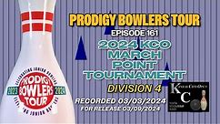 PRODIGY BOWLERS TOUR -- 2024 KCO March Point Tournament Division 4