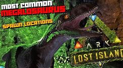 ARK: Lost Island | Common MEGALOSAURUS Spawn Locations | BEST Spots To Find Them!