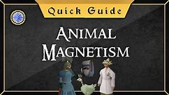 [Quick Guide] Animal Magnetism