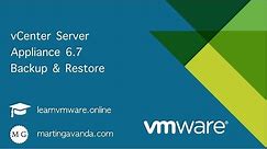vCenter Server Appliance Backup & Restore