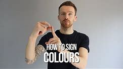 How to Sign Colours in British Sign Language (BSL)