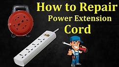 How to Repair Power Extension Cord