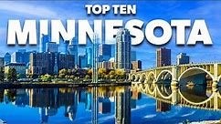 Top Ten Best Places to visit in Minneapolis Minnesota