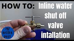 How to install an inline water shut off valve on the back of your refrigerator