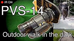 Outdoor walk in the dark with PVS-14 Night Vision w/ TNVC for Tele Vue FONEMATE