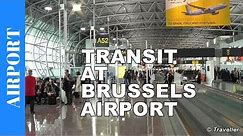 TRANSIT BRUSSELS Airport (BRU) - Brussel-Zaventem Airport (BRU) - Concourse A - Connection Flight
