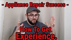 (Appliance Repair Success Series)(#1)(How to get experience)