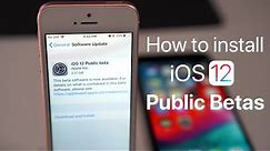 How To Install iOS 12 Public Betas