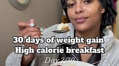 Day 2 on our 30 days of weight gain challenge 🤌 #weightgain #weightgainer #weightgainjourney #weightgainbreakfast #highcaloriemeals #weightgaintips