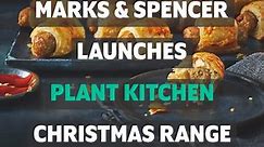 Marks & Spencer Launches Plant Kitchen Christmas Range