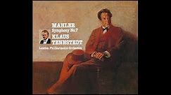 Mahler: Symphony No.7 Klaus Tennstedt 1993 Live マーラー：交響曲第7番 テンシュテット ロンドンライブ 1993