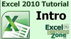 Microsoft Excel 2010 Tutorial - Part 00 of 12 - Introduction