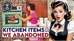 10 Items in EVERY 1950s Kitchen... That FADED Into History