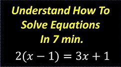Learn How To Solve Equations – Understand In 7 Minutes