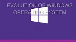 Evolution of Microsoft Windows Operating System from Windows 1.0 up to Windows 11